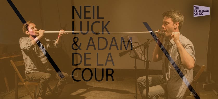Neil Luck and Adam de la Cour